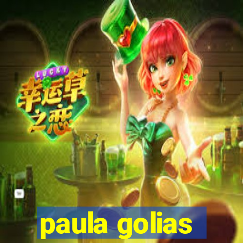 paula golias